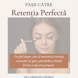 PAȘII CĂTRE Retenția Perfectă