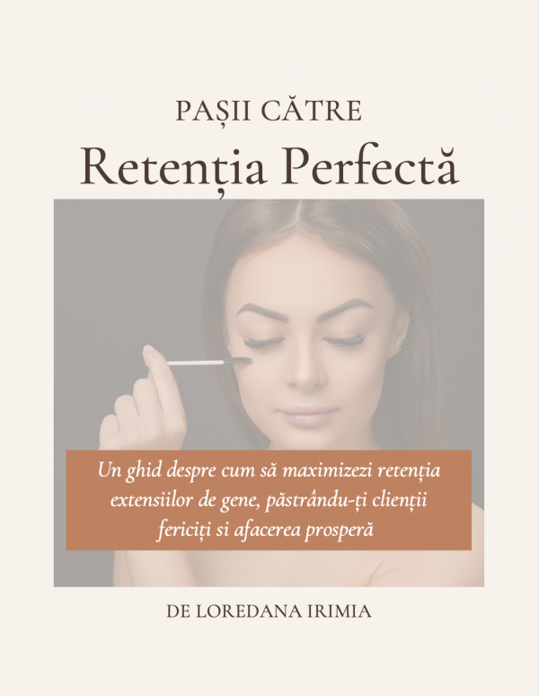 PAȘII CĂTRE Retenția Perfectă